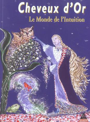 Couverture du livre « Cheveux D'Or ; Le Monde De L'Intuition » de Patricia Ginsbourger aux éditions Dervy