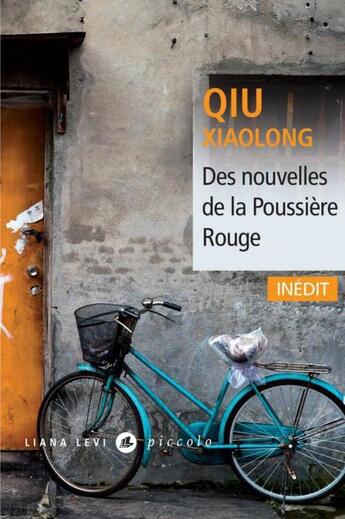 Couverture du livre « Des nouvelles de la poussière rouge » de Xiaolong Qiu aux éditions Liana Levi