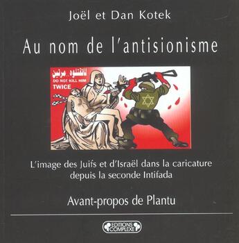 Couverture du livre « Au nom de l'antisionisme 17901 » de Kotec/Joel aux éditions Complexe