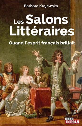 Couverture du livre « Les salons litteraires : de l'hotel de rambouillet... sans precaution » de Krajewska Barbara aux éditions Jourdan