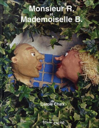 Couverture du livre « Monsieur R. Et Mademoiselle B. » de Carole Chaix aux éditions Frimousse