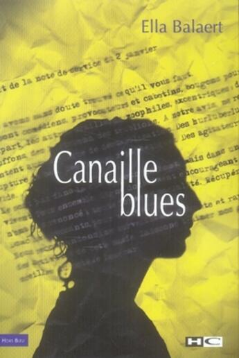 Couverture du livre « Canaille blues » de Ella Balaert aux éditions Hors Commerce