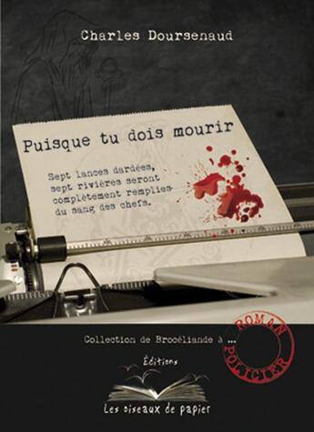 Couverture du livre « Puisque tu dois mourir » de Charles Doursenaud aux éditions Les Oiseaux De Papier