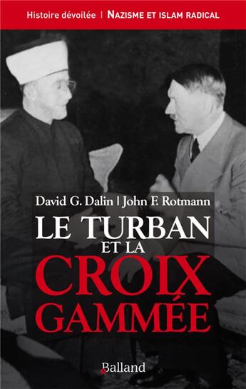 Couverture du livre « Le turban et la croix gammée » de David G. Dalin aux éditions Balland