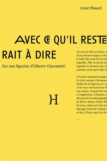Couverture du livre « Avec ce qu il resterait à dire ; sur une figurine d'Alberto Giacometti » de Anne Maurel aux éditions Hippocampe