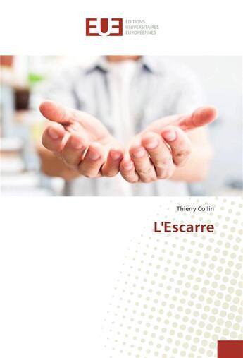 Couverture du livre « L'escarre » de Thierry Collin aux éditions Editions Universitaires Europeennes