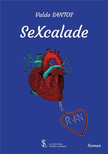 Couverture du livre « Sexcalade » de Santos Valdo aux éditions Sydney Laurent