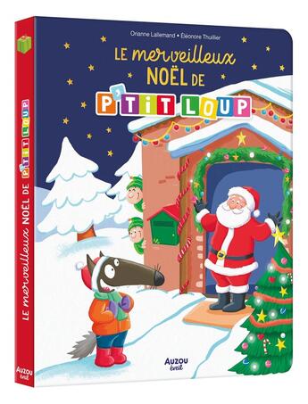 Couverture du livre « Le merveilleux noël de P'tit Loup » de Orianne Lallemand et Eleonore Thuillier aux éditions Auzou