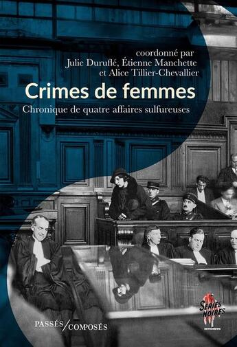 Couverture du livre « Crimes de femmes » de Durufle/Manchette aux éditions Passes Composes