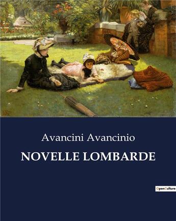 Couverture du livre « NOVELLE LOMBARDE » de Avancini Avancinio aux éditions Culturea