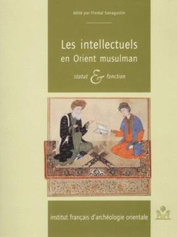 Couverture du livre « Intellectuels en orient musulman » de  aux éditions Ifao