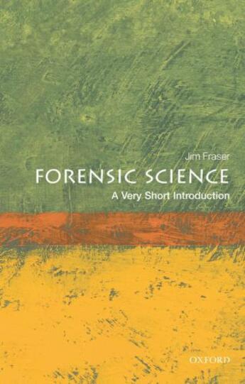 Couverture du livre « Forensic Science: A Very Short Introduction » de Fraser Jim aux éditions Oup Oxford