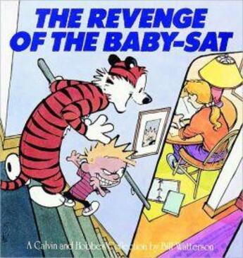 Couverture du livre « Calvin and Hobbes ; the revenge of the baby-sat » de Bill Watterson aux éditions Andrews Mcmeel