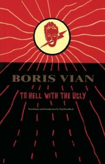 Couverture du livre « Boris Vian to hell with the ugly » de Boris Vian aux éditions Dap Artbook