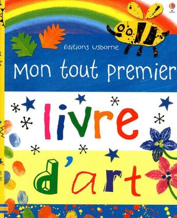 Couverture du livre « Mon tout premier livre d'art » de Rosie Dickins aux éditions Usborne