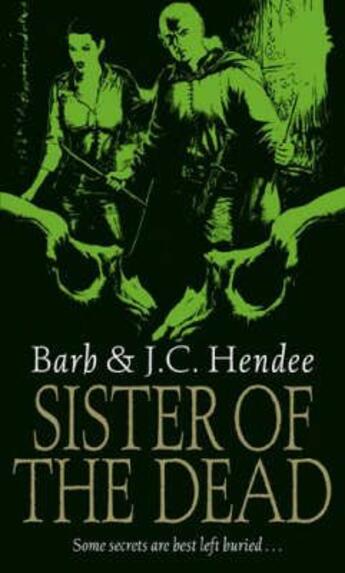 Couverture du livre « SISTER OF THE DEAD » de Barb Hendee et J.C. Hendee aux éditions Orbit Uk