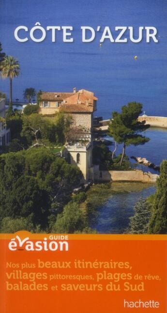 Couverture du livre « Guide évasion ; en France ; Côte d'Azur (édition 2012) » de  aux éditions Hachette Tourisme