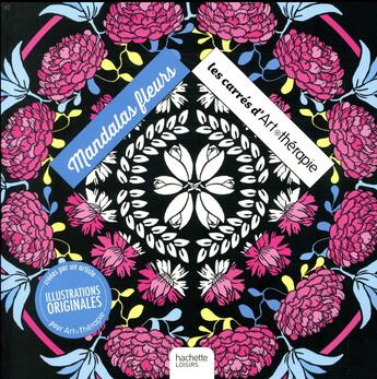 Couverture du livre « Art-thérapie ; les petits carrés : mandalas fleurs » de Joana Thome De Souza aux éditions Hachette Pratique