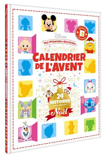 Couverture du livre « Mes premières histoires : Calendrier de l'avent : 24 histoires pour attendre Noël » de Disney aux éditions Disney Hachette