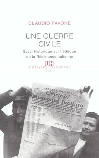 Couverture du livre « Une guerre civile. essai historique sur l'ethique de la resistance italienne » de Pavone Claudio aux éditions Seuil