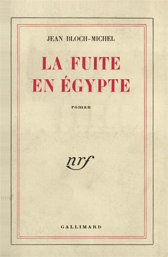 Couverture du livre « La fuite en egypte » de Michel-Jean Bloch aux éditions Gallimard