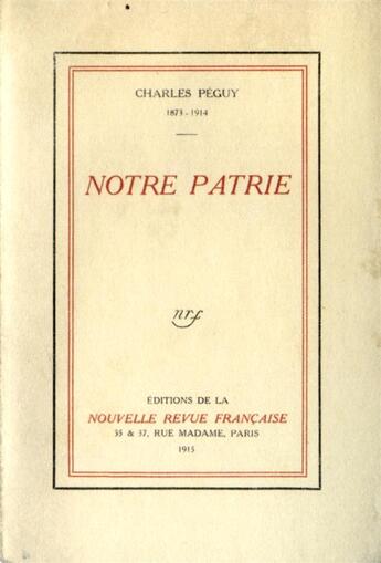 Couverture du livre « Notre patrie » de Charles Peguy aux éditions Gallimard