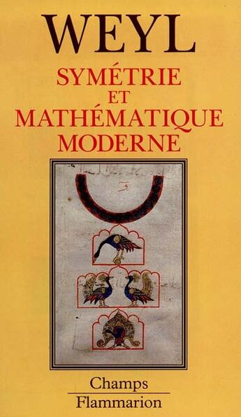 Couverture du livre « Symetrie et mathematique moderne » de Weyl Hermann aux éditions Flammarion