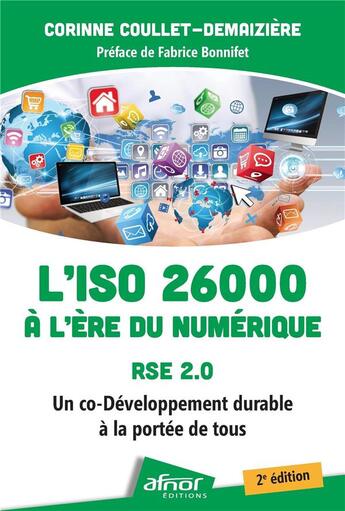 Couverture du livre « L'ISO 26000 à l'ère du numérique : RSE 2.0 : un co-développement durable à la portée de tous (2e édition) » de Corinne Coullet-Demaiziere aux éditions Afnor