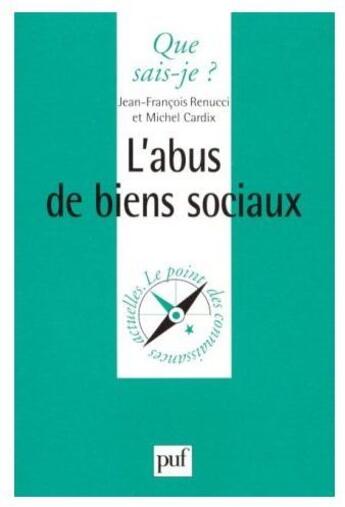 Couverture du livre « L'abus de biens sociaux » de Renucci/Cardix J.F/M aux éditions Que Sais-je ?