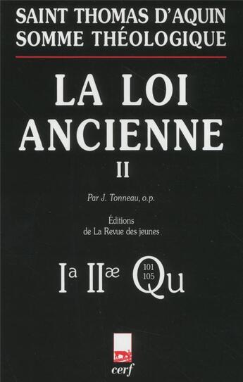 Couverture du livre « La loi ancienne Tome 2 » de Thomas D'Aquin aux éditions Cerf