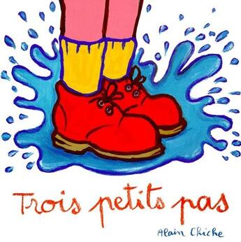 Couverture du livre « Trois petits pas » de Alain Chiche aux éditions Ecole Des Loisirs