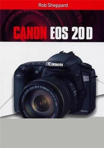 Couverture du livre « Canon EOS 20D » de Rob Sheppard aux éditions Vm