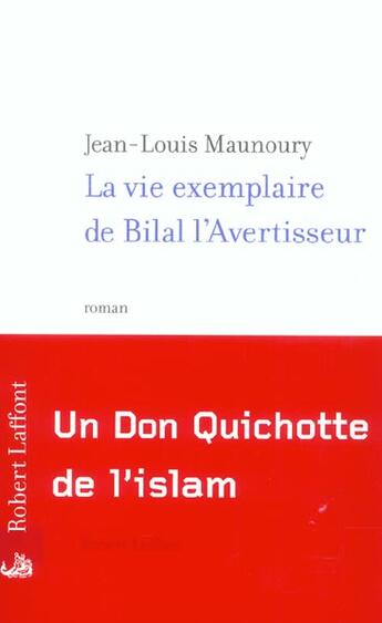 Couverture du livre « La vie exemplaire de Bilal l'Avertisseur » de Maunoury Jean-Louis aux éditions Robert Laffont