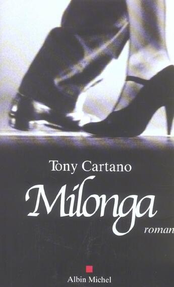 Couverture du livre « Milonga » de Tony Cartano aux éditions Albin Michel