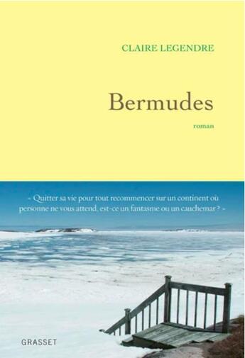 Couverture du livre « Bermudes » de Claire Legendre aux éditions Grasset