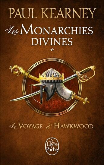 Couverture du livre « Les monarchies divines Tome 1 ; le voyage d'Hawkwood » de Paul Kearney aux éditions Le Livre De Poche