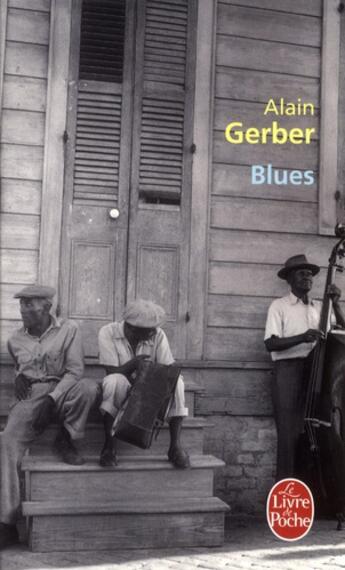 Couverture du livre « Blues » de Gerber Alain aux éditions Le Livre De Poche