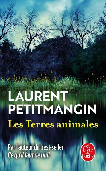 Couverture du livre « Les Terres animales » de Laurent Petitmangin aux éditions Le Livre De Poche