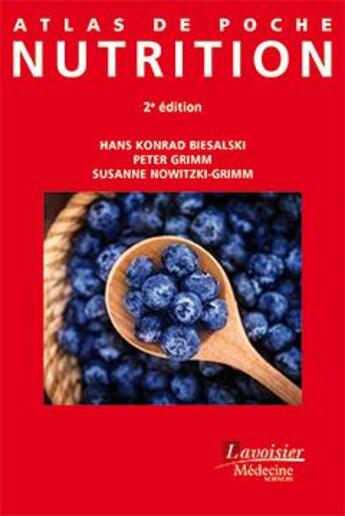 Couverture du livre « ATLAS DE POCHE : nutrition (2e édition) » de Hans Konrad Biesalski et Peter Grimm et Suzanne Nowitzki-Grimm aux éditions Lavoisier Medecine Sciences