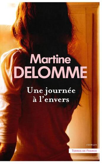 Couverture du livre « Une journée à l'envers » de Martine Delomme aux éditions Presses De La Cite