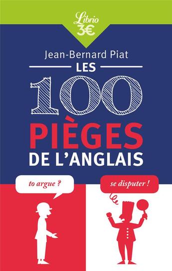 Couverture du livre « Les 100 pièges de l'anglais » de Jean-Bernard Piat aux éditions J'ai Lu