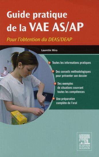 Couverture du livre « Guide pratique de la VAE AS/AP ; pour l'obtention du DEAS/DEAP » de Laurette Mira aux éditions Elsevier-masson