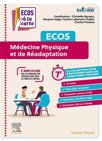 Couverture du livre « ECOS Médecine physique et de réadaptation » de Collectif et Christelle Nguyen et Marjorie Salga et Pauline Lallemant-Dudek et Charles Pradeau aux éditions Elsevier-masson