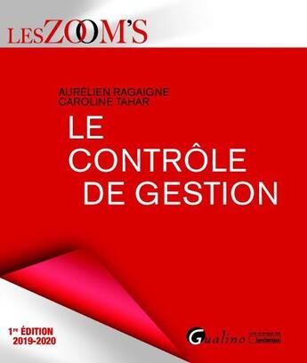 Couverture du livre « Le contrôle de gestion (édition 2019/2020) » de Aurelien Ragaigne et Caroline Tahar aux éditions Gualino