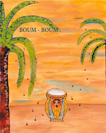 Couverture du livre « Boum - boum » de Annie B aux éditions Books On Demand