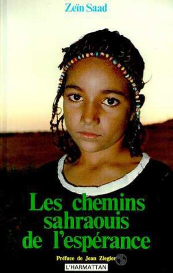 Couverture du livre « Les chemins sahraouis de l'espérance » de Saad Zeïn aux éditions L'harmattan