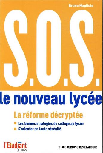 Couverture du livre « Sos : le nouveau lycée » de Bruno Magliulo aux éditions L'etudiant