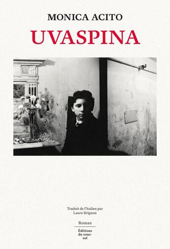 Couverture du livre « Uvaspina » de Monica Acito aux éditions Editions Du Sous Sol