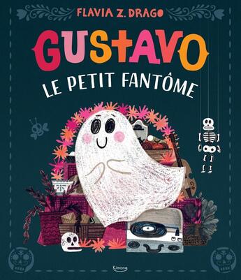 Couverture du livre « Gustavo le petit fantôme » de Flavia Zorilla Drago aux éditions Kimane