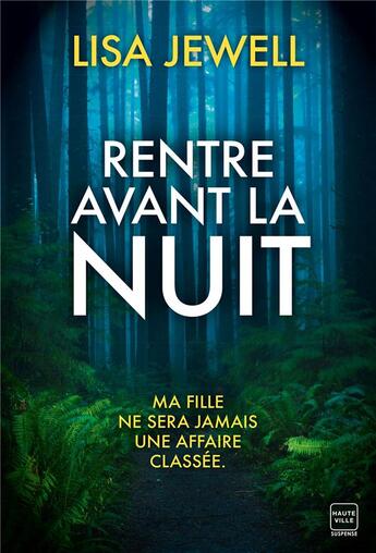 Couverture du livre « Rentre avant la nuit » de Lisa Jewell aux éditions Hauteville